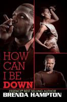 How Can I Be Down? 1622867025 Book Cover