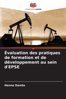 Évaluation des pratiques de formation et de développement au sein d'EPSE (French Edition) 6207755545 Book Cover