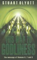 This Way to Godliness: Romans 6, 7 and 8 1850492174 Book Cover