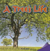 A Tree's Life 1477726284 Book Cover