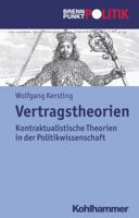 Vertragstheorien: Kontraktualistische Theorien in Der Politikwissenschaft 3170241664 Book Cover