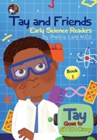 Tay Goes to STEM Camp B0BJY34ZVX Book Cover