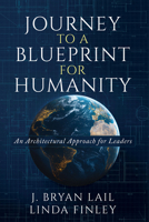 Journey to a Blueprint for Humanity B0H4T7L27T Book Cover