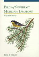 Birds of Southeast Michigan 0877370419 Book Cover