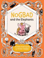 Nogbad and the Elephant (Starting to Read S) 1405281421 Book Cover