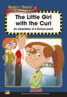 The Little Girl with the Curl Reader's Theater 1608591573 Book Cover