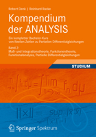 Kompendium Der Analysis - Ein Kompletter Bachelor-Kurs Von Reellen Zahlen Zu Partiellen Differentialgleichungen: Band 2: Mass- Und Integrationstheorie, Funktionentheorie, Funktionalanalysis, Partielle 3834815667 Book Cover