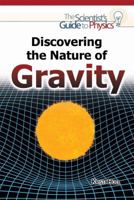 Discovering the Nature of Gravity 1477780572 Book Cover