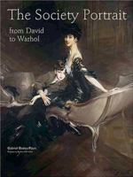The Society Portrait: From David to Warhol 0865651833 Book Cover