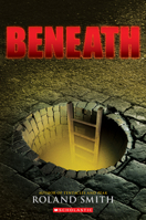Beneath 0545564875 Book Cover