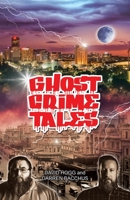 Ghost Crime Tales 1504321855 Book Cover