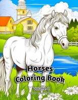 Horses Coloring Book: Volume 2 (Horses Coloring Books) B0CQTRL1DH Book Cover