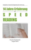 14 Jahre Erfahrung mit Speed Reading: Subjektive Geschwindigkeitswahrnehmung 1088832652 Book Cover