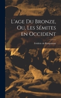 L'age du Bronze, ou, Les Sémites en Occident B0BQRRXD77 Book Cover