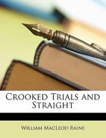Crooked Trails and Straight 9356150834 Book Cover
