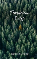 Timberline Tales 1805675524 Book Cover