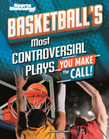 Basketball's Most Controversial Plays: You Make the Call! B0GN6JRKWG Book Cover