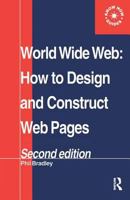 World Wide Web: How to Design and Construct Web Pages 085142435X Book Cover