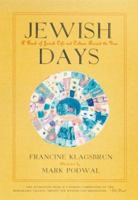 Jewish Days: A Book of Jewish Life and Culture Around the Year