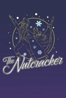 The Nutcracker: A5 Notebook for Ballerinas and Ballet Dancer 1074393252 Book Cover