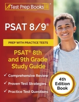 PSAT 8/9 Prep with Practice Tests: PSAT 8th and 9th Grade Study Guide [4th Edition Book] 1637754981 Book Cover