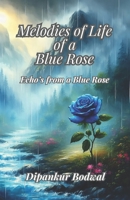 Melodies of Life of a Blue Rose 9334032189 Book Cover