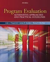Program Evaluation: Alternative Approaches and Practical Guidelines 0205027342 Book Cover