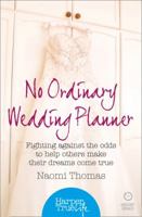 No Ordinary Wedding Planner 0008105073 Book Cover