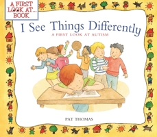 1St Look Autism I See Things Differently 1438004796 Book Cover
