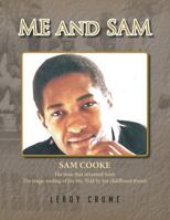 Me and Sam: Death of a Superstar 1493145339 Book Cover