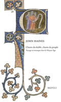 Chants Du Diable, Chants Du Peuple: Voyage En Musique Dans Le Moyen Age 2503579620 Book Cover