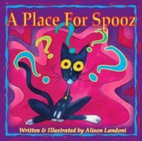 A Place for Spooz 1412017572 Book Cover