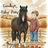 Goodbye, Baby Pony B0GT68NP7W Book Cover
