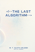 The Last Algorithm B0FBGXNLBG Book Cover
