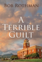 A Terrible Guilt 1685134750 Book Cover