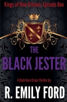The Black Jester (Kings of New Orleans) B0FJYPGVQG Book Cover