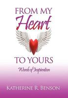FROM MY HEART TO YOURS 1450065996 Book Cover