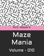 M.C. Mazer's Maze Mania: Volume 010 B0BW2SXDPK Book Cover