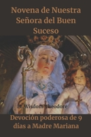 Novena de Nuestra Señora del Buen Suceso: Devoción poderosa de 9 días a Madre Mariana B0CVGWD43S Book Cover