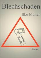 Blechschaden 3749449341 Book Cover