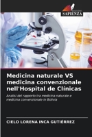 Medicina naturale VS medicina convenzionale nell'Hospital de Clínicas 620388068X Book Cover