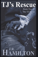 TJ's Rescue: Book Two of The TJ Series B0BMSZLDKY Book Cover