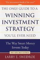 The Only Guide to a Winning Investment Strategy You'll Ever Need: The Way Smart Money Invests Today 0312339879 Book Cover