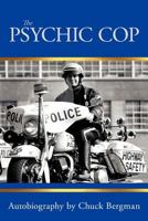 The Psychic Cop 1452551448 Book Cover