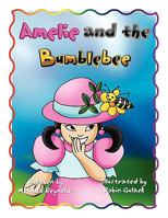 Amelie and the Bumblebee 1441501568 Book Cover