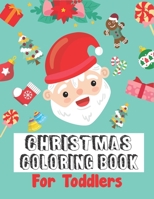 Christmas Coloring Book For Toddlers B08GV8ZWQH Book Cover