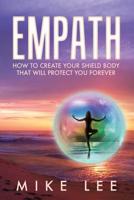 Empath: How to Use Meditation to Overcome Fears and Control Your Life Forever (Meditation, Alone, Introvert, Sensitive, Energy, Intuitive, Emotion) 154664928X Book Cover