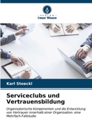 Serviceclubs und Vertrauensbildung (German Edition) 620658934X Book Cover