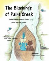 The Bluebirds of Paint Creek: The Hart Family Adventures Book 3 0996270825 Book Cover