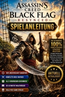 ASSASSIN CREED BLACK FLAG RESYNCED SPIELANLEITUNG: Die ultimative inoffizielle Komplettlösung für Missionen, Geheimnisse, Sammelobjekte, Kämpfe und Erkundung (German Edition) B0H8TNS286 Book Cover